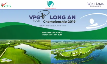 VPG Tour Long An Championship 2019: Giải đấu chuyên nghiệp đầu tiên thuộc hệ thống VPG Tour tại khu vực phía Nam