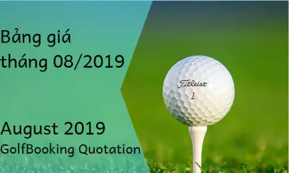 [INTERGOLF - Khuyến mại - PROMOTION] BẢNG GIÁ ĐẶT SÂN GOLF THÁNG 08/2019 - August 2019 InterGolf Booking Quotation