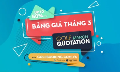 [INTERGOLF - ƯU ĐÃI] BẢNG GIÁ ĐẶT SÂN CHƠI GOLF THÁNG 3/2020