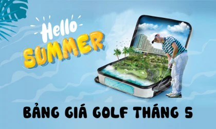 [INTERGOLF - ƯU ĐÃI] BẢNG GIÁ ĐẶT SÂN CHƠI GOLF THÁNG 5/2020