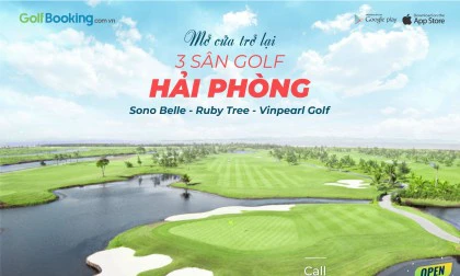 Các sân golf tại Hải Phòng được mở cửa đón khách từ 13/6