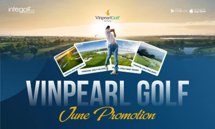 ƯU ĐÃI ĐẶT SÂN TẠI HỆ THỐNG VINPEARL GOLF