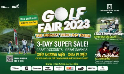 GOLF FAIR 2023 TẠI MONTGOMERIE LINKS GOLF CLUB - SỰ KIỆN DEMO LỚN NHẤT MIỀN TRUNG CHỈ TRONG 3 NGÀY!