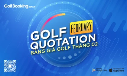 [MỚI NHẤT ] BẢNG GIÁ GOLF THÁNG 02