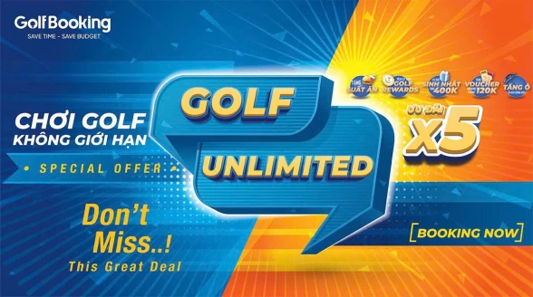 TỔNG HỢP CÁC SÂN GOLF CHƠI KHÔNG GIỚI HẠN (UNLIMITED) – THỬ THÁCH THỂ LỰC VÀ ĐAM MÊ