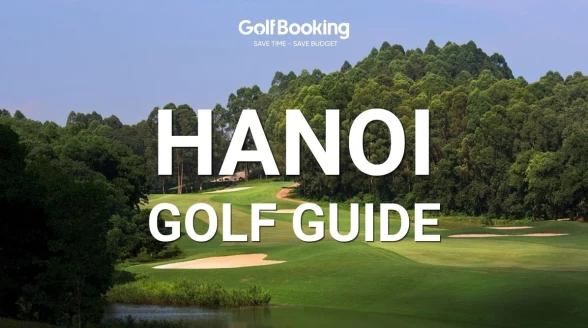 Hướng Dẫn Chơi Golf Hà Nội: Những Khu Vực Xanh Của Thủ Đô