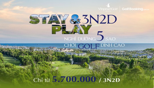  STAY&PLAY 3D2D At Vinpearl Golf & Hotel system